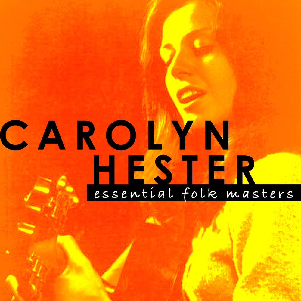Обложка альбома «Essential Folk Masters» — Carolyn Hester