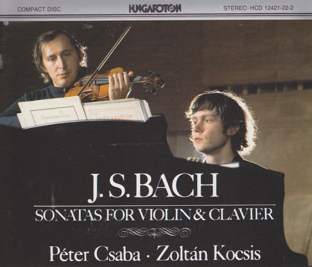Обложка альбома «J. S. Bach: Six Sonatas for Violin and Clavier» — Péter Csaba & Zoltán Kocsis