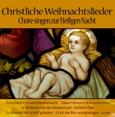 Christliche Weihnachtslieder - Chöre singen zur heiligen Nacht artwork