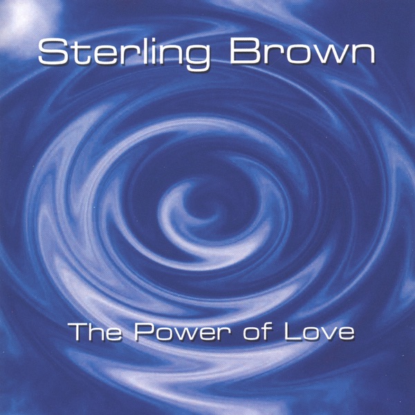 Обложка альбома «The Power of Love» — Sterling Brown