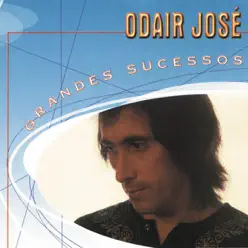 Grandes Sucessos: Odair José - Odair José