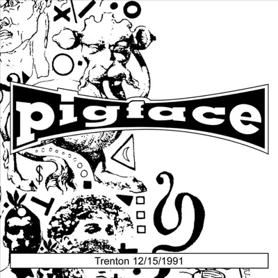 Trenton 12/15/1991 - Pigface