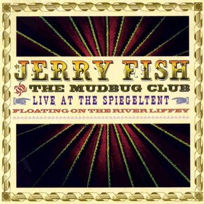 Jerry Fish & The Mudbug Club