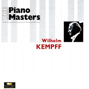 The Piano Masters: Wilhelm Kempff (1927-1942)