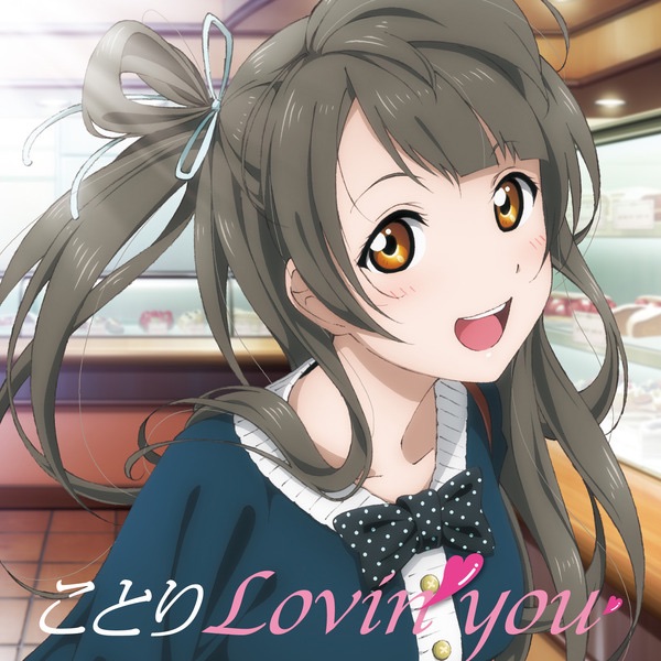Kotori Lovin' You - Album by Kotori Minami(CV.Aya Uchida) & μ's