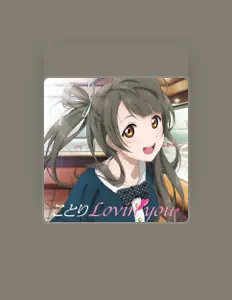 Listen to Kotori Minami(CV.Aya Uchida), watch music videos, read bio, see tour dates & more!
