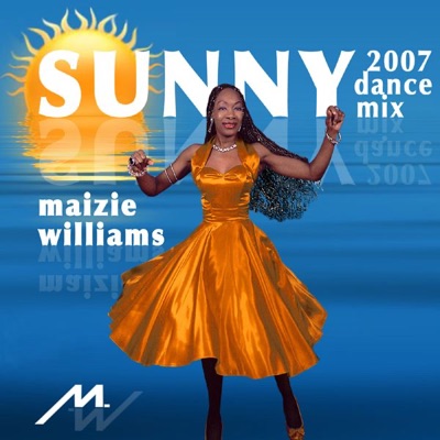 Sunny (2007 Dance Mix) - Single