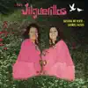 LAS JILGUERILLAS