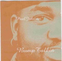 Bump Talkin' - Paul Johnson