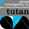 Tutan (feat. Paul Ursin & Benny Benew) - Phunk Investigation lyrics