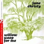 Willow Weep For Me (2011Remaster)