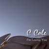 C Cole – I'm Losing You - EP