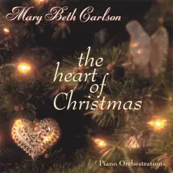 The Heart of Christmas - Mary Beth Carlson The Heart of Christmas - Mary Beth Carlson