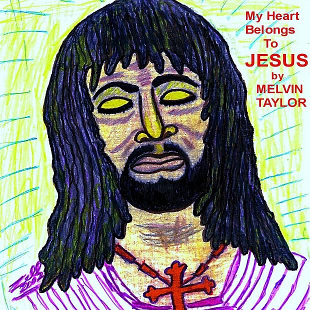 Обложка альбома «My Heart Belongs to Jesus» — Melvin Taylor