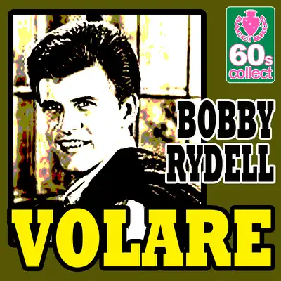 Volare (Remastered) - Single - Bobby Rydell