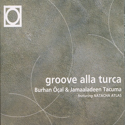 Burhan Öçal & Jamaaladeen Tacuma