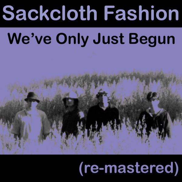 We've Only Just Begun