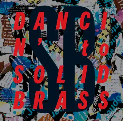 Listen to Dancin' To Solid Brass - EP by ソリッドブラス