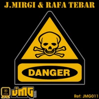 Danger - J. Mirgi & Rafa Tevar
