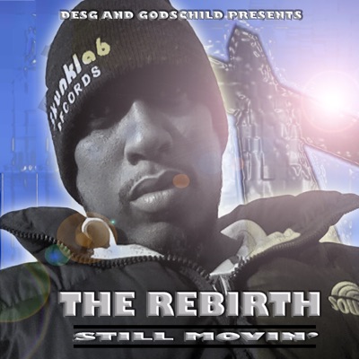 The Rebirth Still Movin'