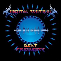 Beat Frequency - Mental Control