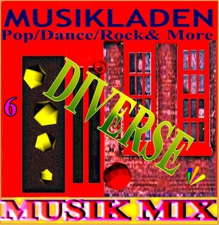 Musik Mix (6 Diverse Pop/Dance/Rock& More)