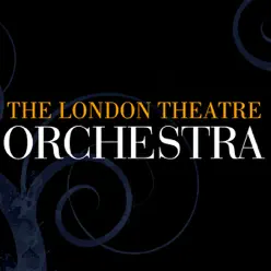 The London Theatre Orchestra - London Theatre Orchestra The London Theatre Orchestra - London Theatre Orchestra