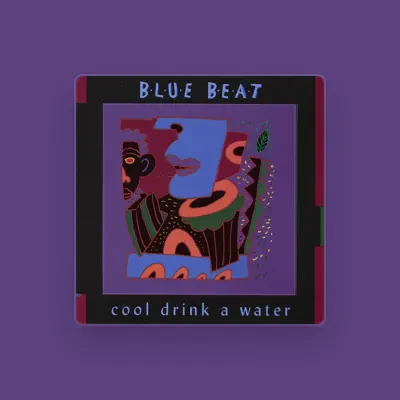 Listen to Blue Beat, watch music videos, read bio, see tour dates & more!