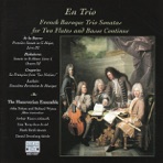 En Trio - French Baroque Trio Sonatas