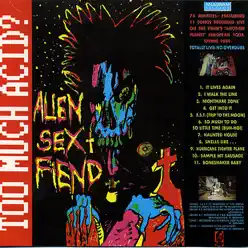 Too Much Acid? (Live Album) - Alien Sex Fiend