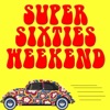 Super Sixties Weekend (Re-recorded Version)