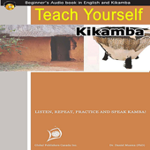 Cover art for Teach Yourself Kikamba (English-Kikamba Beginners Audio Book) by Dr. Muema Daniel & Mr & Mrs Thomas Muthiani
