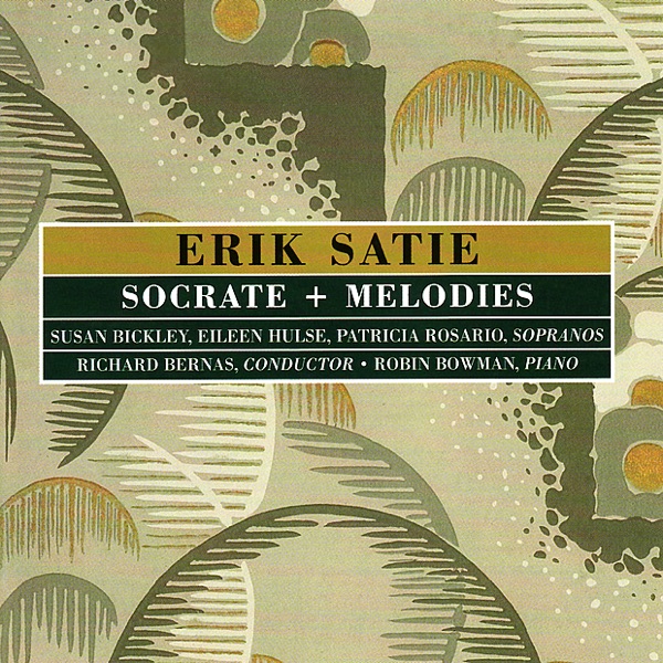 Satie: Socrate + Melodies