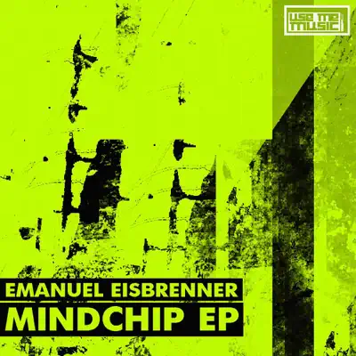 Listen to Mindchip EP by Emanuel Eisbrenner