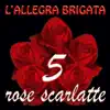 L'Allegra Brigata - Venduto
