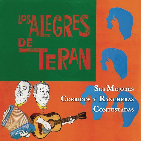 Los Alegres de Terán - Sus Mejores Corridos y Rancheras Contestadas