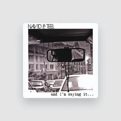 Listen to Navid&Teel, watch music videos, read bio, see tour dates & more!