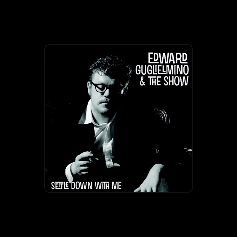 Edward Guglielmino & The Show