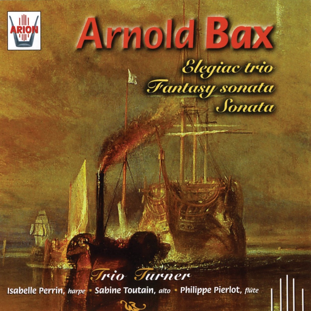 Обложка альбома «Bax : Elegiac Trio - Fantasy Sonata - Sonata» — Trio Turner, Isabelle Perrin, Sabine Toutain & Philippe Pierlot