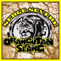 Orangutan Slang - EP - Serge Severe