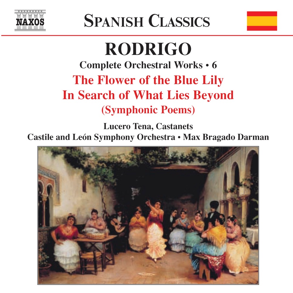 Обложка альбома «Rodrigo: Per La Flor Del Lliri Blau - A La Busca Del Mas Alla (Complete Orchestral Works, Vol. 6)» — Castile And Leon Symphony Orchestra, Max Bragado Darman & Lucero Tena