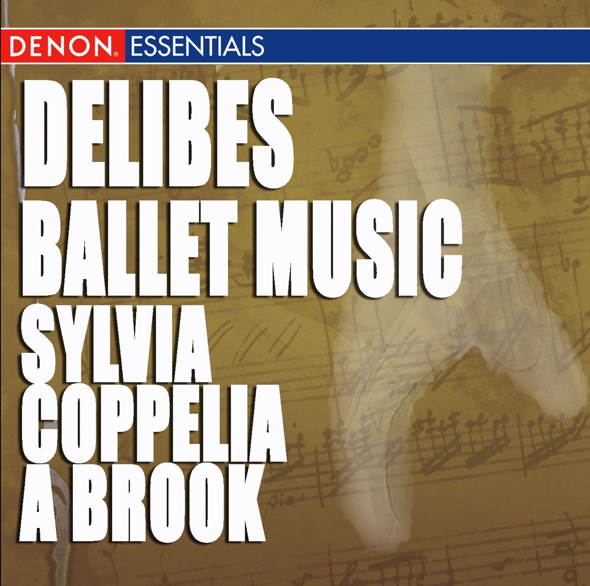 Delibes: Ballet Music - a Brook, Coppelia & Sylvia cover art