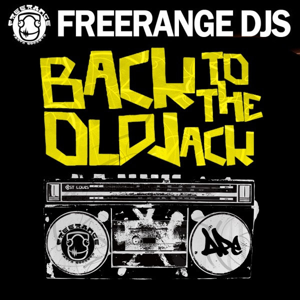 Обложка альбома «Back To the Old Jack - EP» — FreeRange DJs