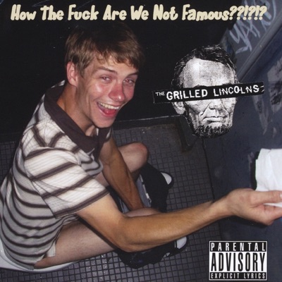 How the Fuck Are We Not Famous?