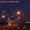 Electric Needle Room