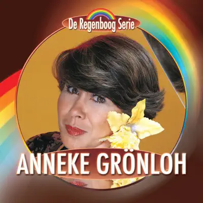 De Regenboog Serie: Anneke Grönloh - Anneke Grönloh