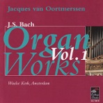 Bach: Organ Works, Vol. 1