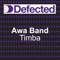 Timba (Dimitri & Tom Dub) - Awa Band lyrics