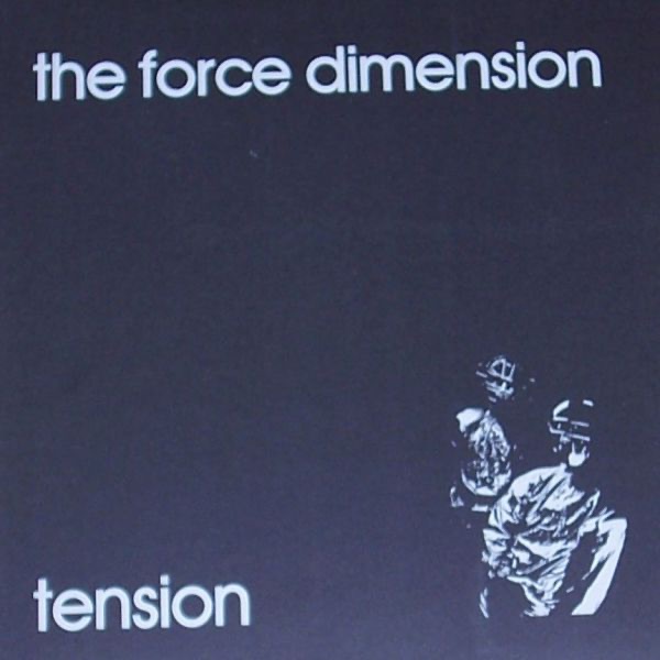 Обложка альбома «Tension - Single» — The Force Dimension