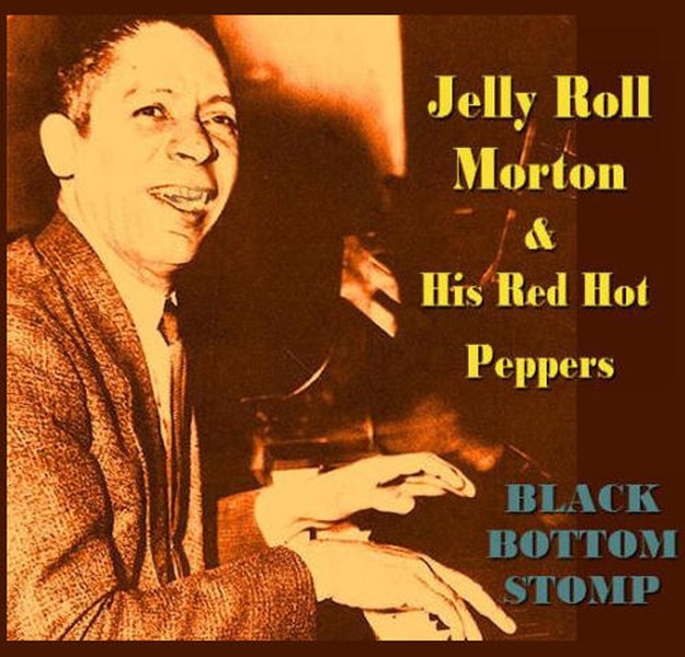 Обложка альбома «Black Bottom Stomp» — Jelly Roll Morton & His Red Hot Peppers